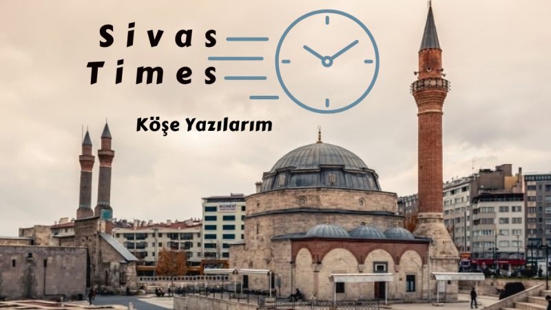 Sivastimes.com.tr sitesinde yayınlanan köşe yazılarım